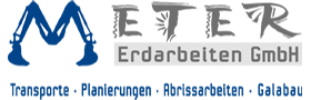 Meter Erdarbeiten GmbH | Transporte - Planierungen - Abrissarbeiten - Galabau